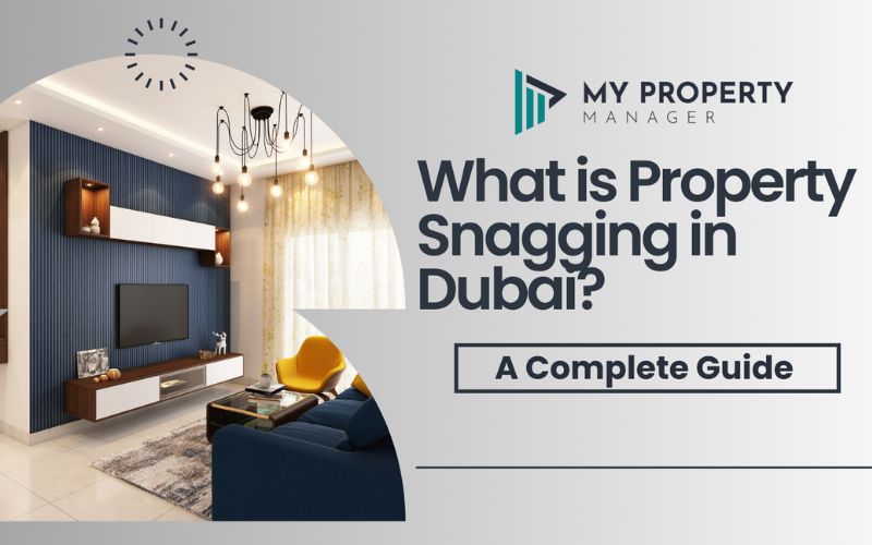 What is Property Snagging in Dubai?