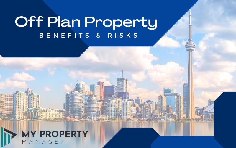 Off-Plan Property, Benefits & Risks